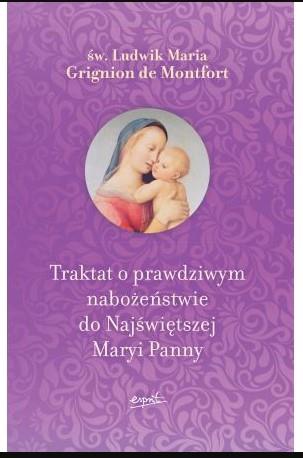 raktat o prawdziwym nabożeństwie do najświętszej m