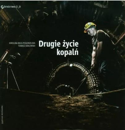 DRUGIE ŻYCIE KOPALŃ (POLSKO/ANGIELSKA)