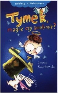 Tymek, magik czy anielinek? t.2 br.