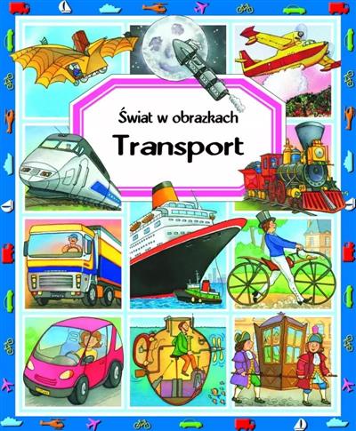 Transport. świat w obrazkach