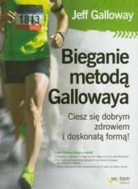 Bieganie metodą Gallowaya. Ciesz się dobrym zdrowi
