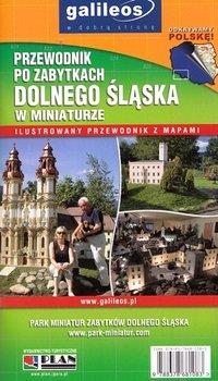 PRZEWODNIK PO ZABYTKACH DOLNEGO ŚLĄSKA W MINIATURZ