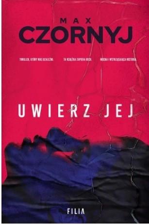 UWIERZ JEJ MAX CZORNYJ