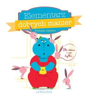 ELEMENTARZ DOBRYCH MANIER