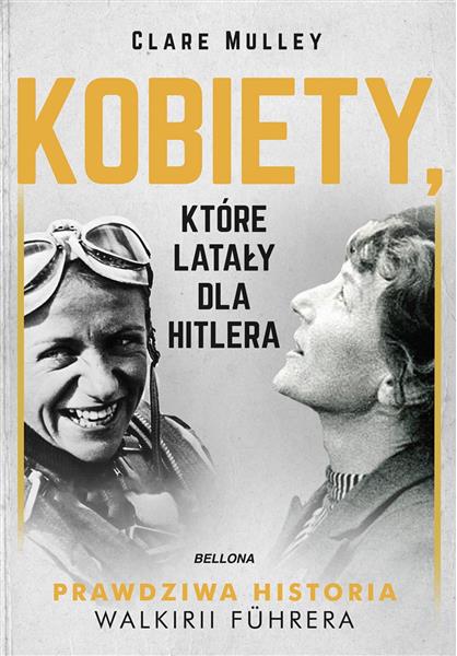 KOBIETY, KTÓRE LATAŁY DLA HITLERA