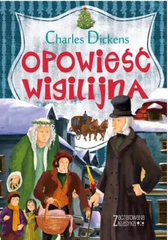Opowieść wigilijna. Zaczarowana klasyka