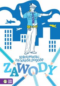 KOLOROWANKI NA KAŻDĄ POGODĘ. ZAWODY