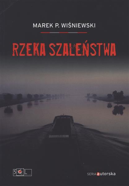 RZEKA SZALEŃSTWA