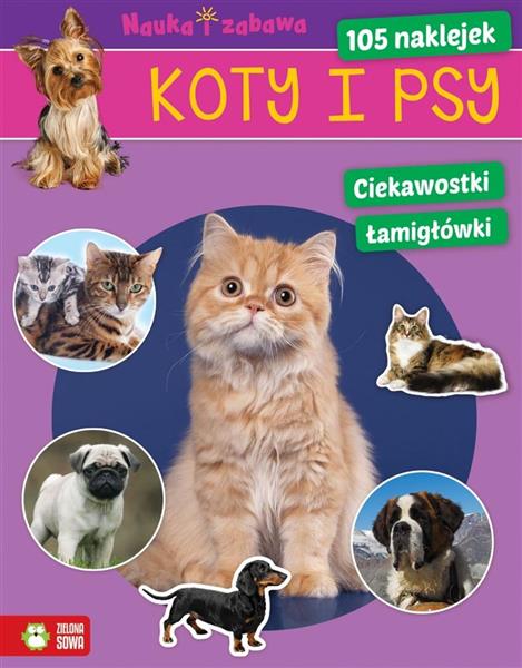 NAUKA I ZABAWA. KOTY I PSY