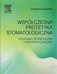 WSPÓŁCZESNA PROTETYKA STOM.PODST.TEORET.I PRAK