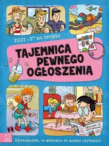 TRZY T NA TROPIE. TAJEMNICA PEWNEGO OGŁOSZENIA