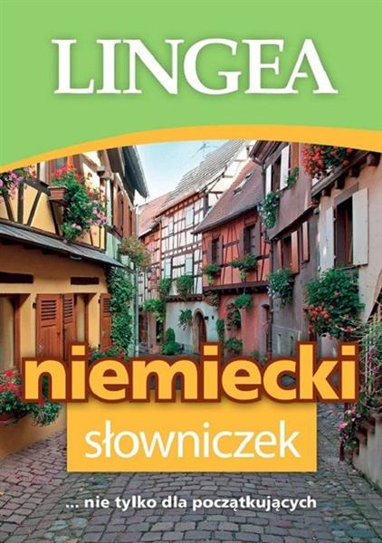 SŁOWNICZEK NIEMIECKI NIE TYLKO DLA POCZĄTKUJĄCYCH