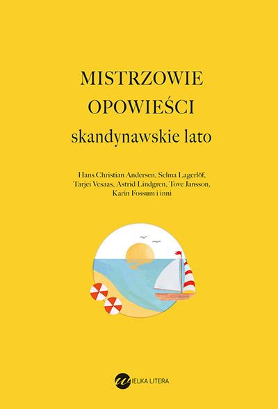 MISTRZOWIE OPOWIEŚCI. SKANDYNAWSKIE LATO