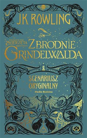 Fantastyczne zwierzęta. Zbrodnie Grindelwalda.