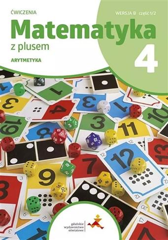 Matematyka z plusem. Arytmetyka. Zeszyt ćwiczeń do