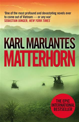 Matterhorn: A Novel of the Vietnam War