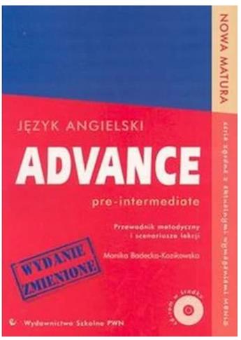 Advance. Pre-Intermediate. Przewodnik Metodyczny i