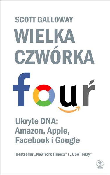 WIELKA CZWÓRKA UKRYTE DNA AMAZON APPLE FACEBOOK..