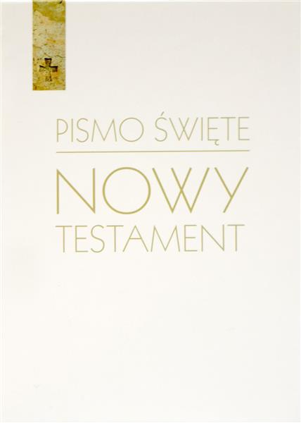 PISMO ŚWIĘTE. NOWY TESTAMENT