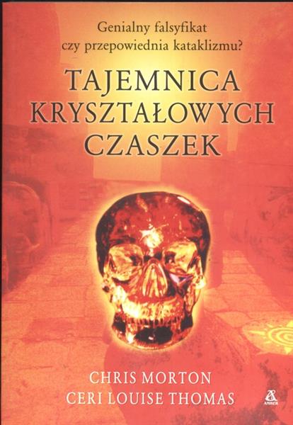 TAJEMNICA KRYSZTAŁOWYCH CZASZEK