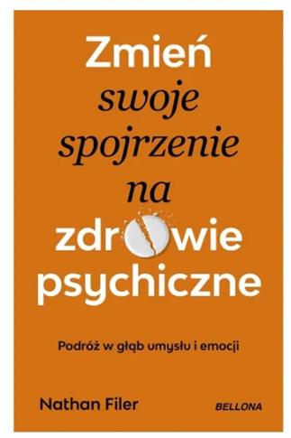 ZMIEŃ SWOJE SPOJRZENIE NA ZDROWIE PSYCHICZNE