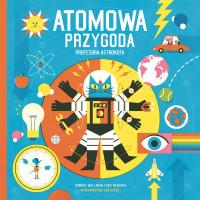 ATOMOWA PRZYGODA PROFESORA ASTROKOTA PODRÓŻ