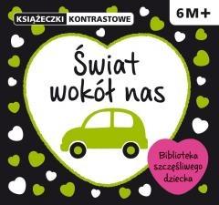 KSIĄŻECZKI KONTASTOWE. ŚWIAT WOKÓŁ NAS