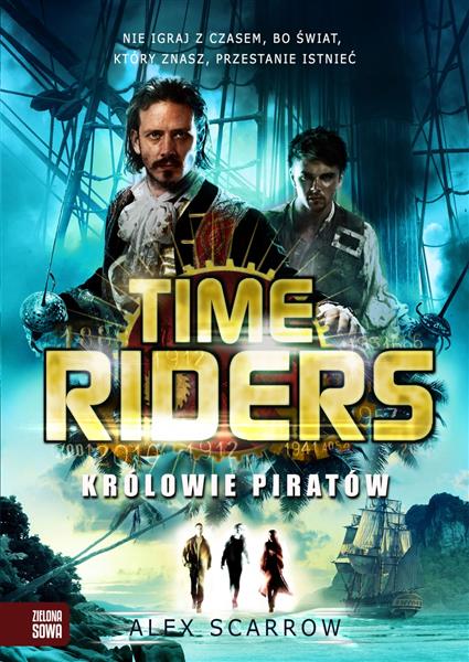 TIME RIDERS. CZĘŚĆ 7. KRÓLOWIE PIRATÓW