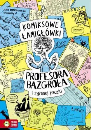 KOMIKSOWE ŁAMIGŁÓWKI PROFESORA BAZGROŁA I ?