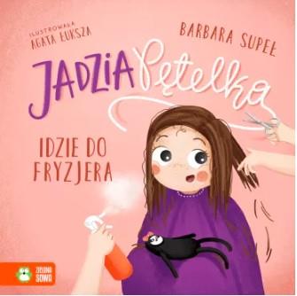 JADZIA PĘTELKA IDZIE DO FRYZJERA S.NOWY