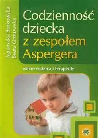 Codzienność dziecka z zespołem Aspergera okiem