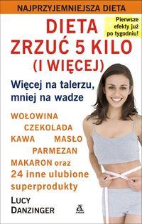 Dieta zrzuć 5 kilo (i więcej) Więcej na talerzu,..