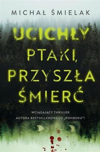 Ucichły ptaki, przysa śmierć