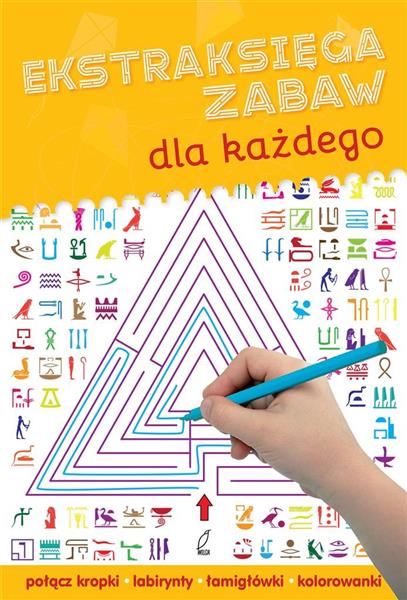 EKSTRAKSIĘGA ZABAW DLA KAŻDEGO