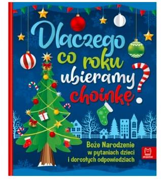 DLACZEGO CO ROKU UBIERAMY CHOINKĘ? BOŻE NARODZENIE