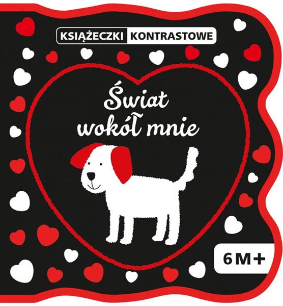 PIANKI KONTRASTOWE. ŚWIAT WOKÓŁ MNIE