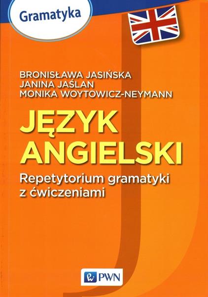 JĘZYK ANGIELSKI. REPETYTORIUM GRAMATYKI Z ĆWICZENI