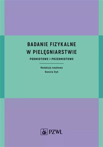 Badanie fizykalne w pielęgniarstwie. Podmiotowe i