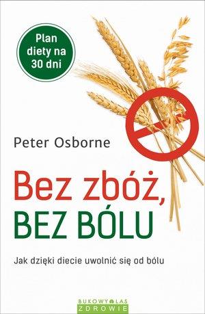 BEZ ZBÓŻ, BEZ BÓLU