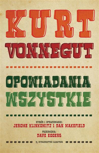 KURT VONNEGUT. OPOWIADANIA WSZYSTKIE