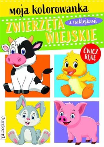 ZWIERZĘTA WIEJSKIE MOJA KOLOROWANKA