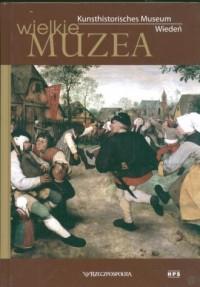 Kunsthistorisches Museum Wiedeń Wielkie Muzea T.2