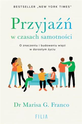 Przyjaźń w czasach samotności. O znaczeniu i budow