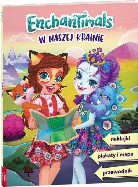 ENCHANTIMALS. W NASZEJ KRAINIE