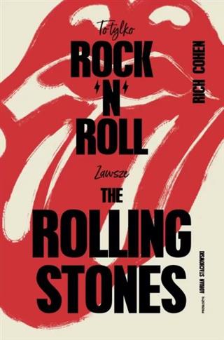 To tylko rock’n’roll (Zawsze The Rolling Stones)