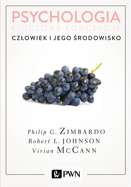 PSYCHOLOGIA. KLUCZOWE KONCEPCJE. TOM 5. CZŁOWIEK I