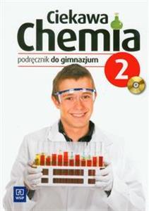 CIEKAWA CHEMIA 2 PODRĘCZNIK Z PŁYTĄ CD GIMNAZJUM