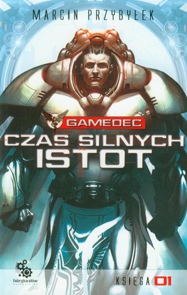 GAMEDEC CZAS SILNYCH ISTOT KSIĘGA 1