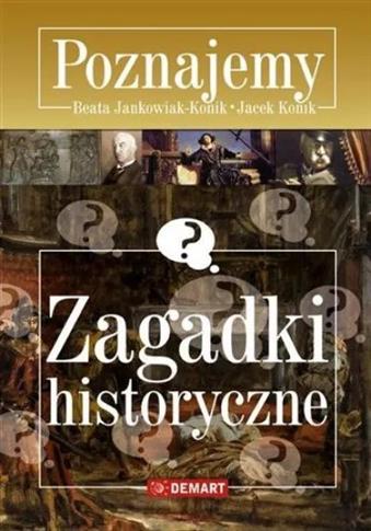 Poznajemy. Zagadki historyczne w.2015 DEMART