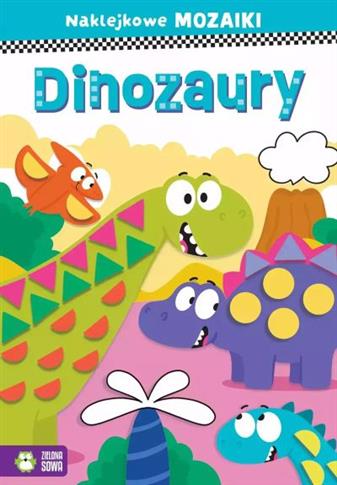 NAKLEJKOWE MOZAIKI. DINOZAURY